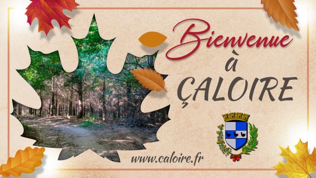 Bienvenue à Çaloire